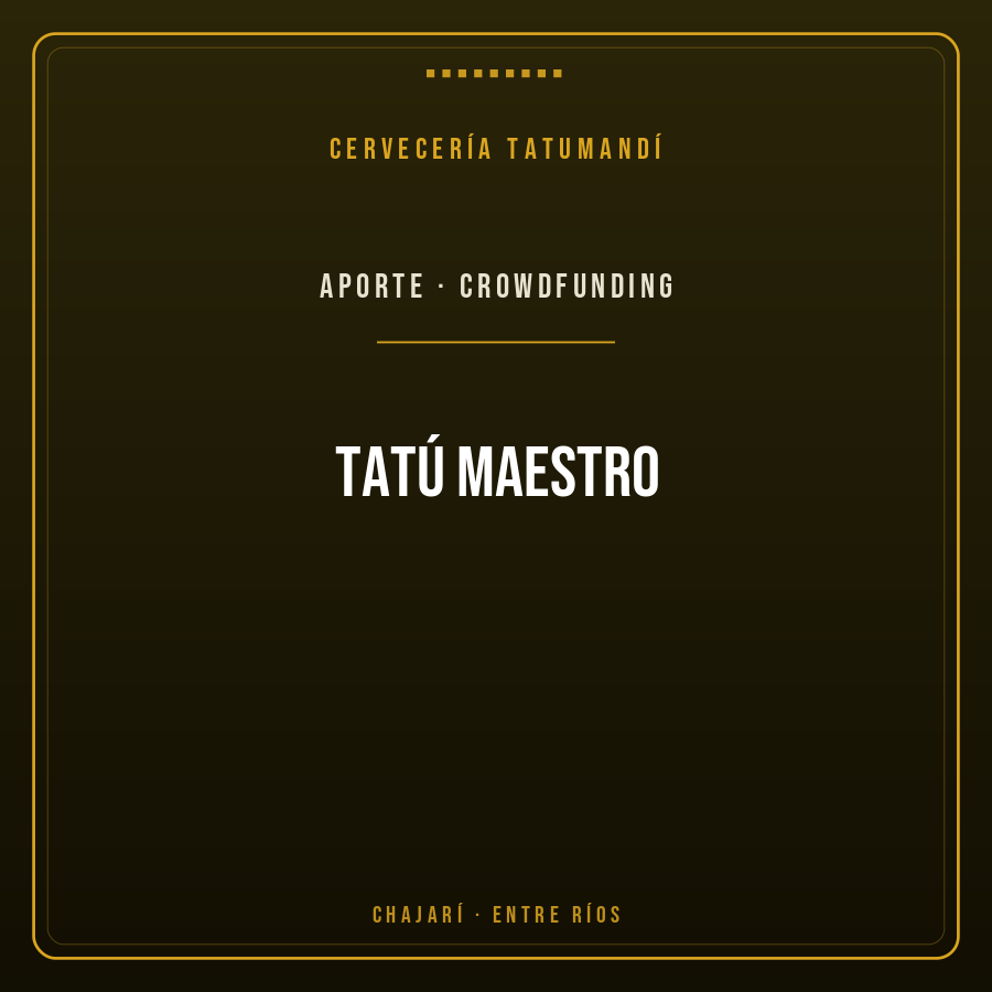Aporte Crowdfunding - Tatú Maestro