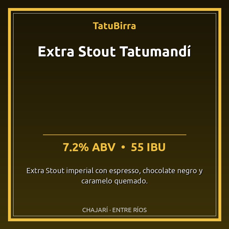 Extra Stout Tatumandí