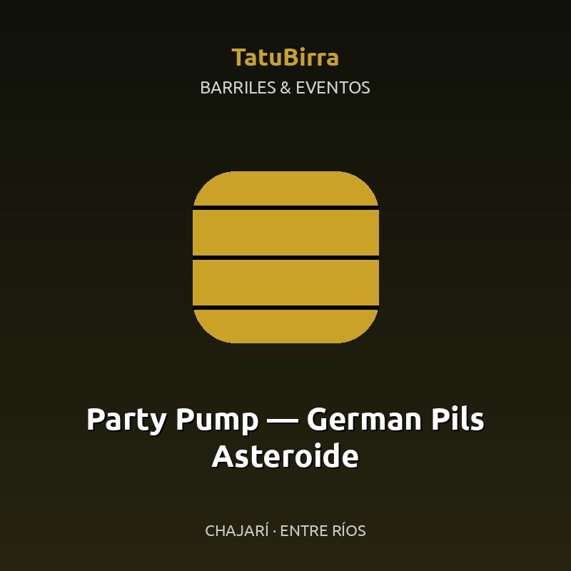 Party Pump — German Pils Asteroide