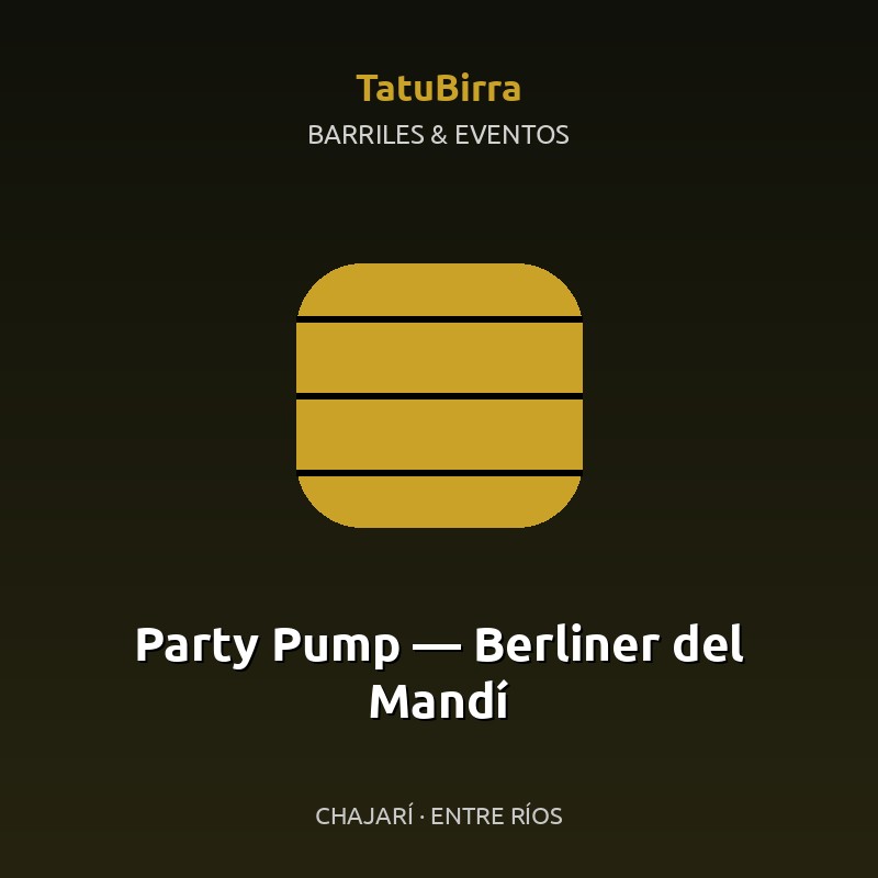 Party Pump — Berliner del Mandí