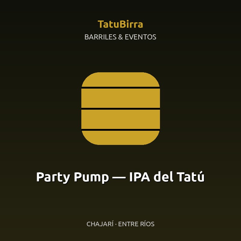 Party Pump — IPA del Tatú