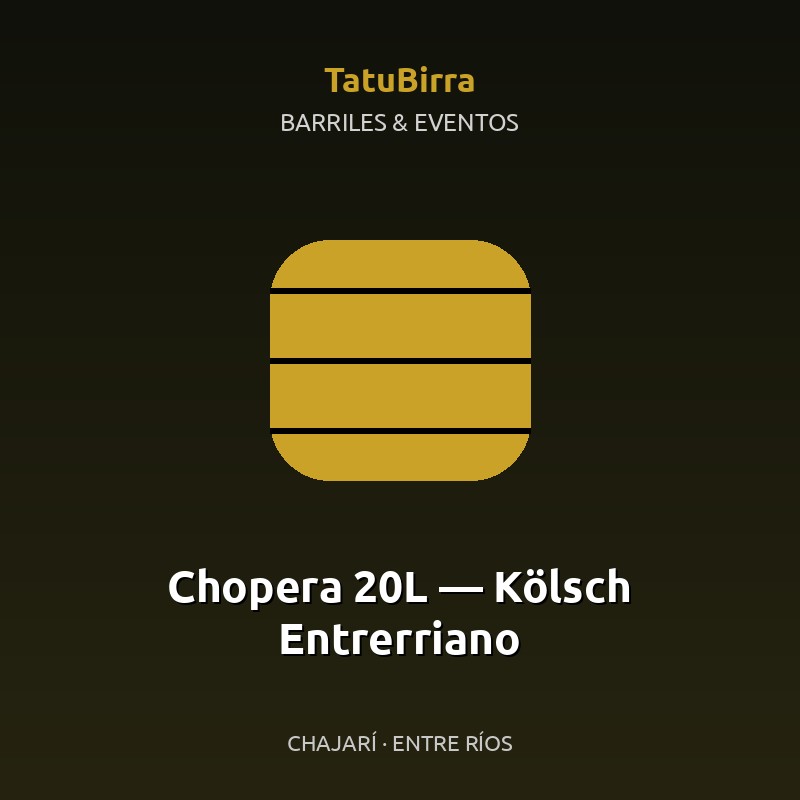 Chopera 20L — Kölsch Entrerriano