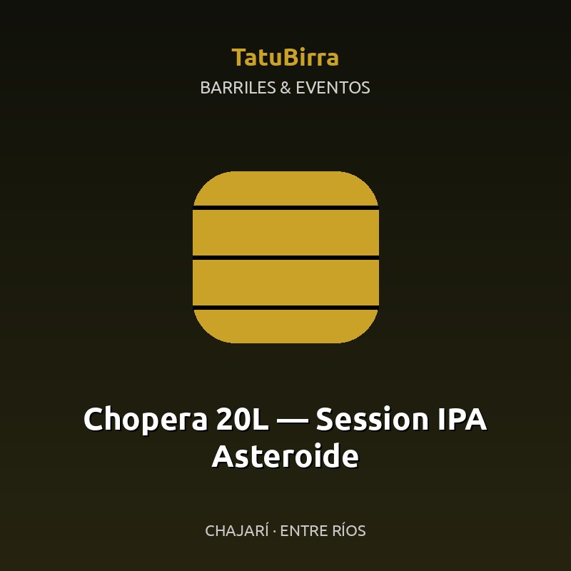 Chopera 20L — Session IPA Asteroide