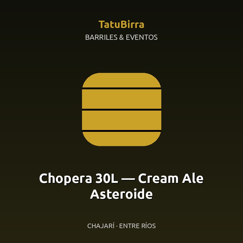 Chopera 30L — Cream Ale Asteroide