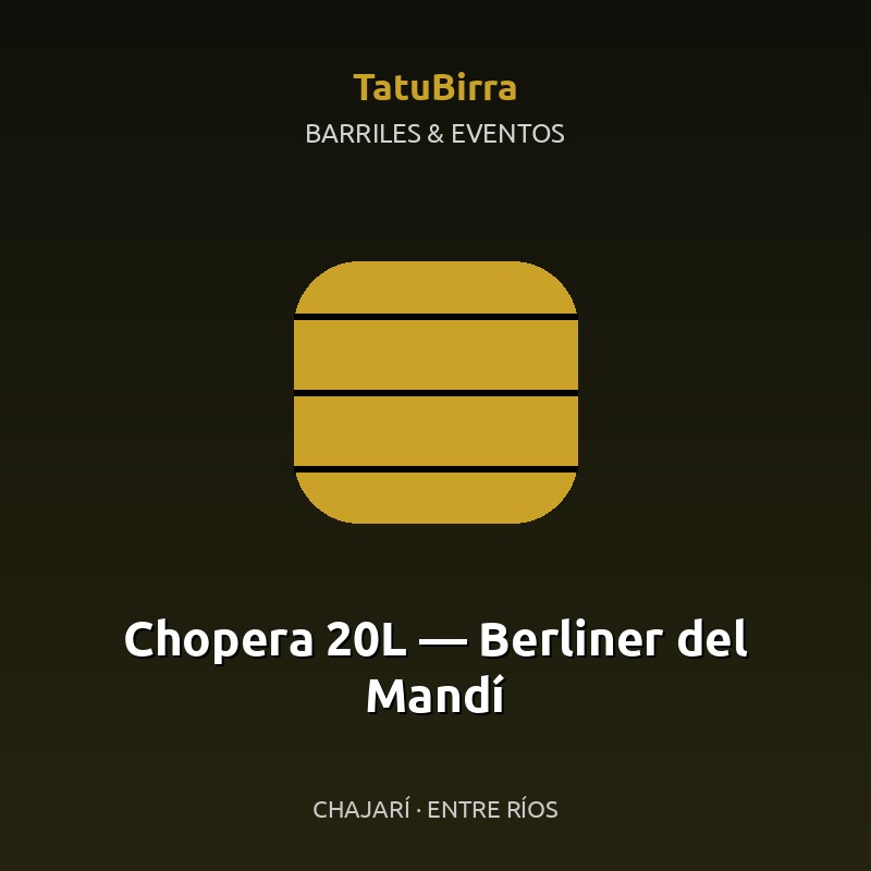 Chopera 20L — Berliner del Mandí