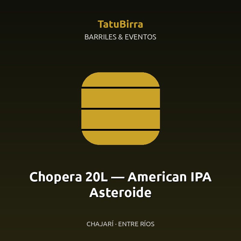 Chopera 20L — American IPA Asteroide
