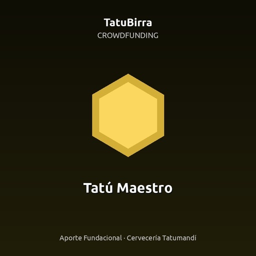 [CF-MAESTRO-USD75] Aporte Crowdfunding - Tatú Maestro
