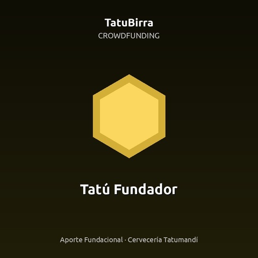 [CF-FUNDADOR-USD300] Aporte Crowdfunding - Tatú Fundador