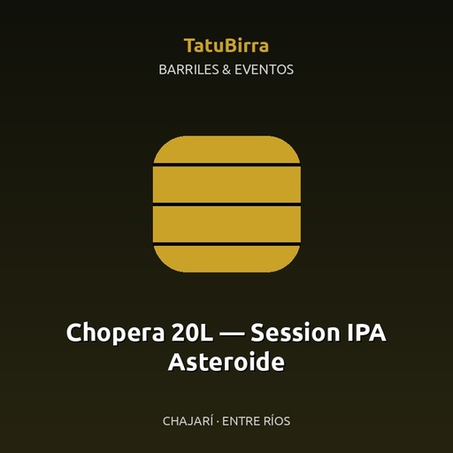 Chopera 20L — Session IPA Asteroide