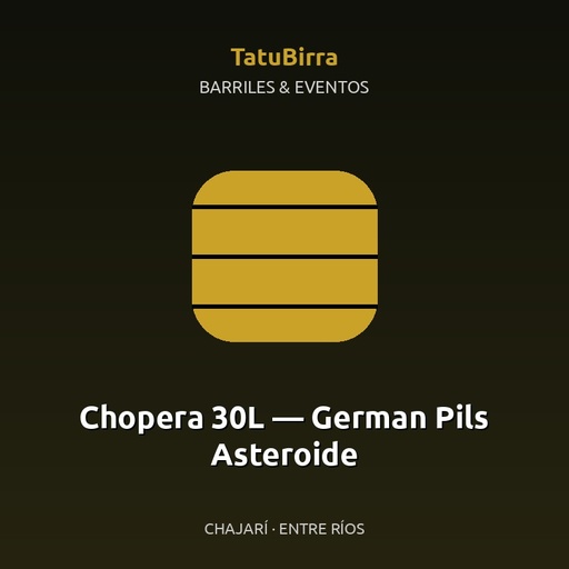 Chopera 30L — German Pils Asteroide