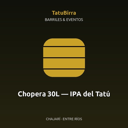 Chopera 30L — IPA del Tatú